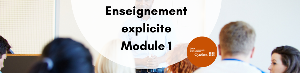Enseignement explicite: Module 1