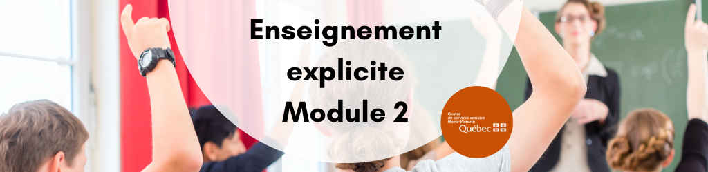 Enseignement explicite: Module 2