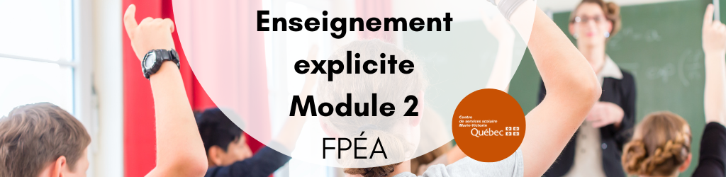 Enseignement explicite: Module 2 (FPÉA)