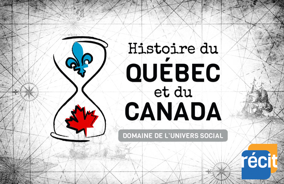 Histoire du Québec et du Canada - sec 4 [RécitFAD]