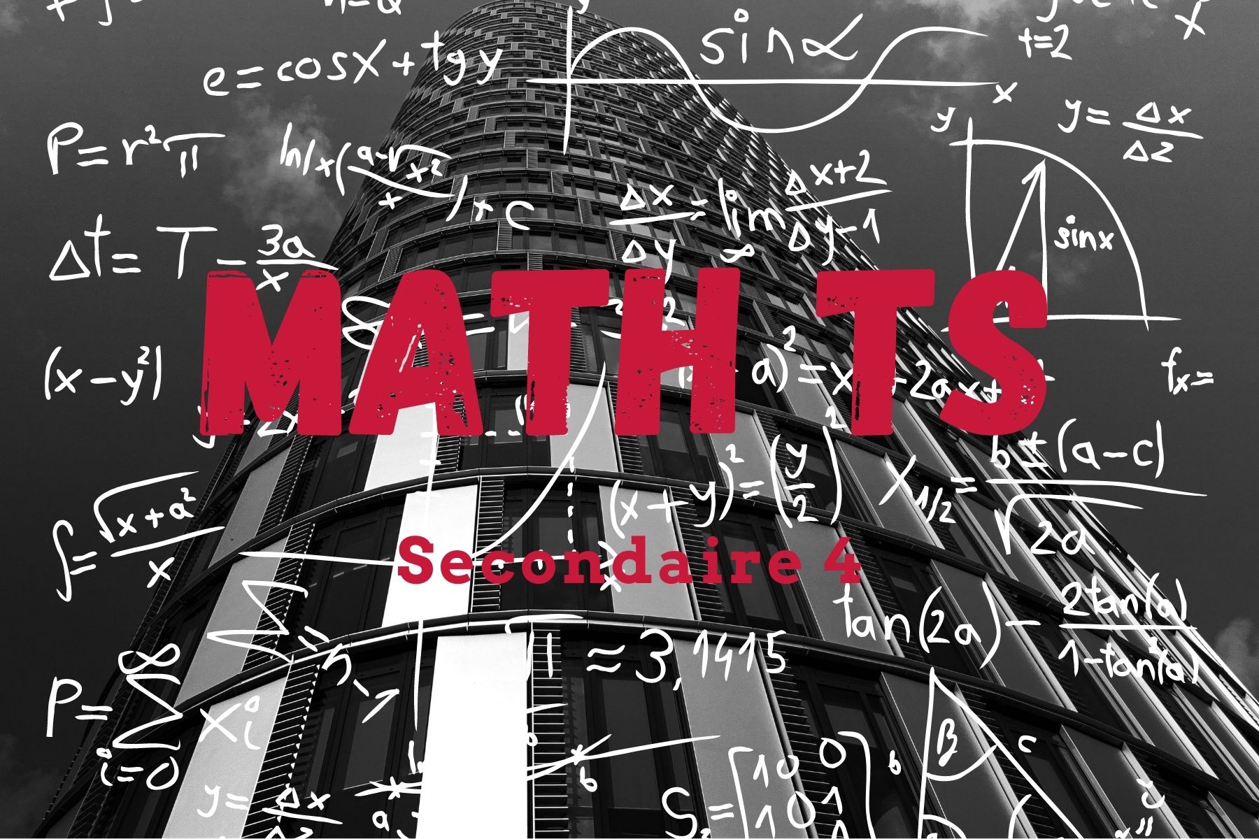 Mathématiques TS - sec 4 [CSSBE]